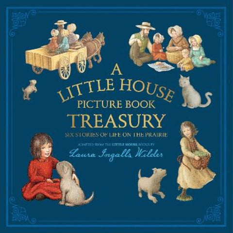 A Little House Picture Book Treasury by Laura Ingalls Wilder - 9780062470775
