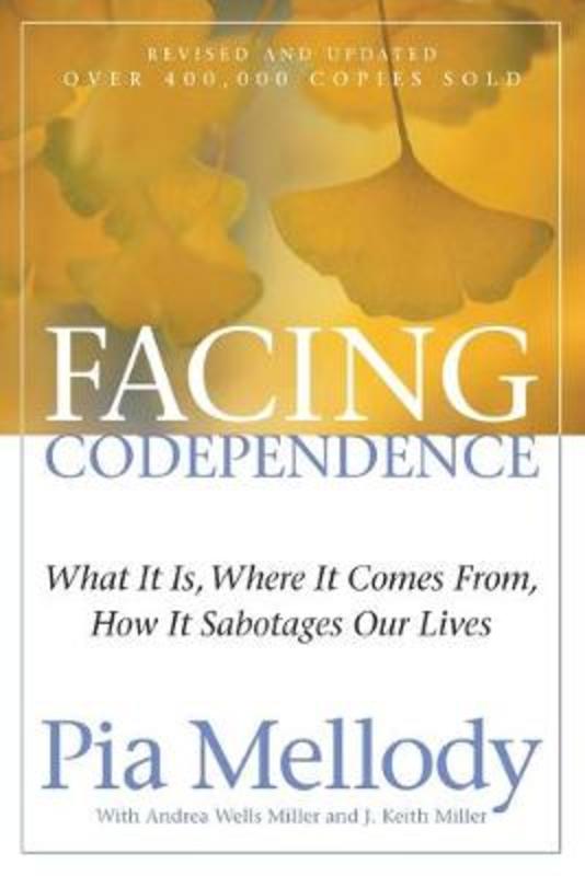 Facing Codependence by Pia Mellody - 9780062505897