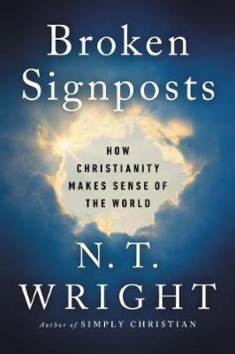 Broken Signposts by N. T. Wright - 9780062564092