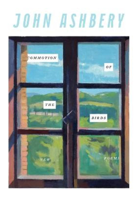 Commotion of the Birds by John Ashbery - 9780062565105