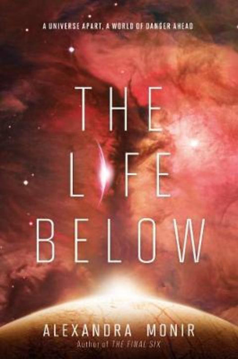 The Life Below by Alexandra Monir - 9780062658975