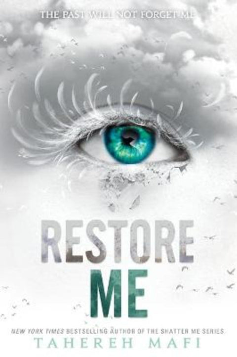 Restore Me by Tahereh Mafi - 9780062676375