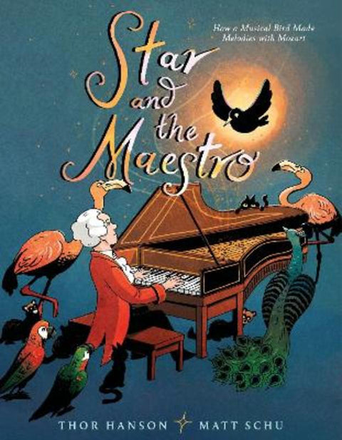 Star and the Maestro by Thor Hanson - 9780062676498