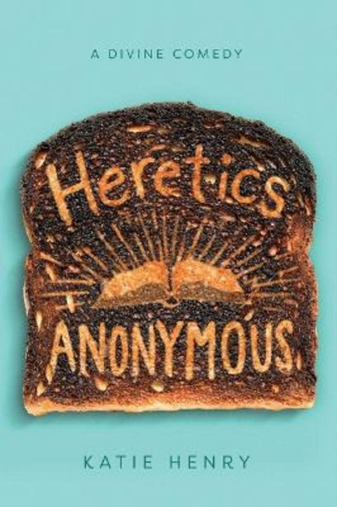 Heretics Anonymous by Katie Henry - 9780062698889