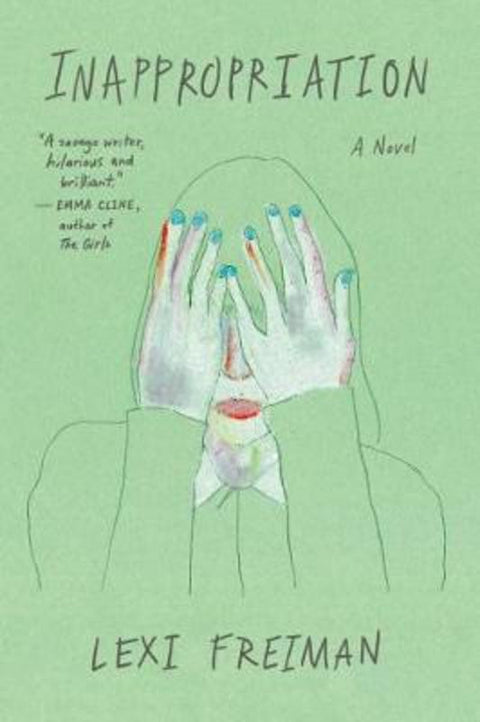 Inappropriation by Lexi Freiman - 9780062699749