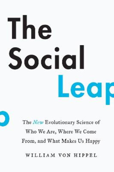 The Social Leap by William von Hippel - 9780062740403