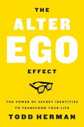 The Alter Ego Effect by Todd Herman - 9780062838636