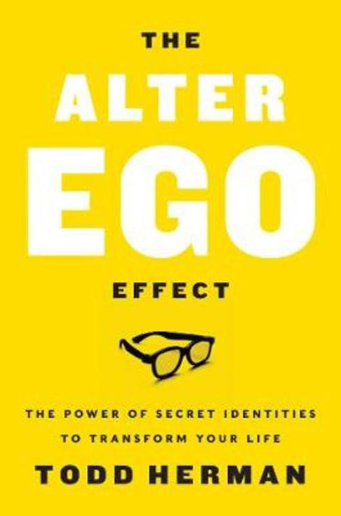 The Alter Ego Effect by Todd Herman - 9780062838636