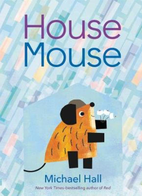 House Mouse by Michael Hall - 9780062866196