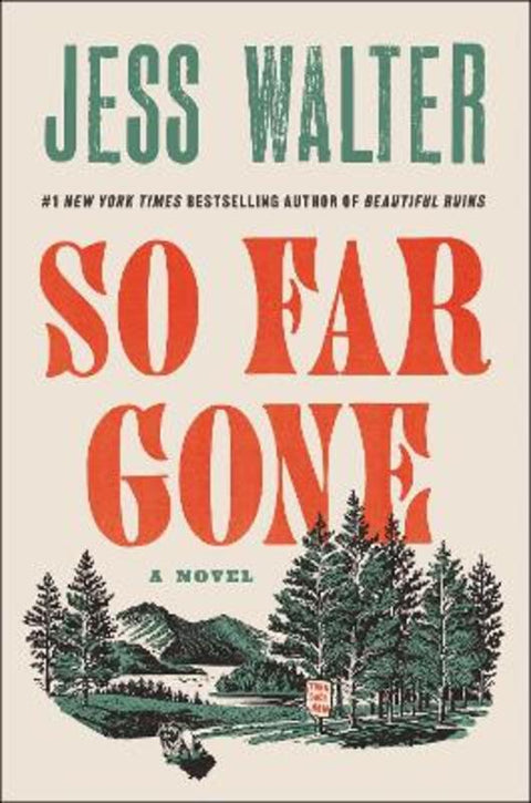 So Far Gone by Jess Walter - 9780062868145