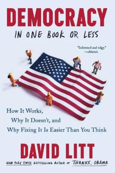 Democracy in One Book or Less by David Litt - 9780062879370