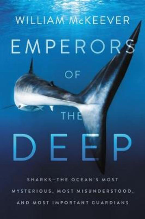 Emperors of the Deep by William McKeever - 9780062880338