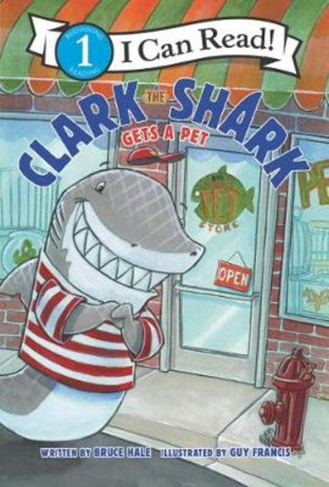 Clark the Shark Gets a Pet by Bruce Hale - 9780062912541