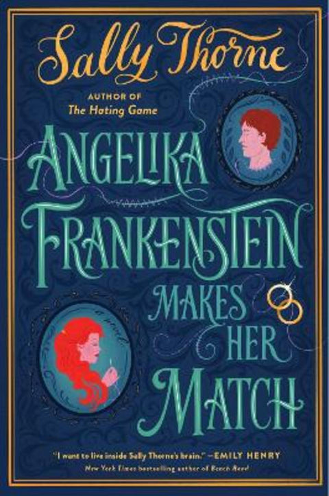 Angelika Frankenstein Makes Her Match by Sally Thorne - 9780062912831