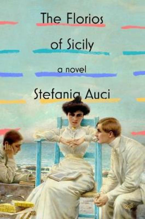 The Florios of Sicily by Stefania Auci - 9780062931672