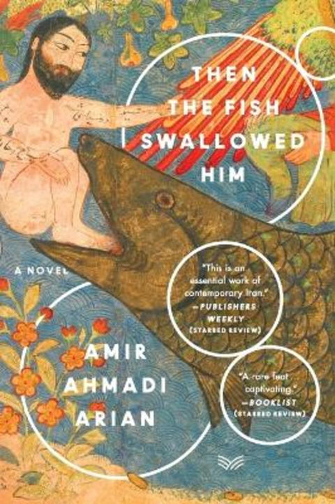 Then the Fish Swallowed Him by Amir Ahmadi Arian - 9780062946300