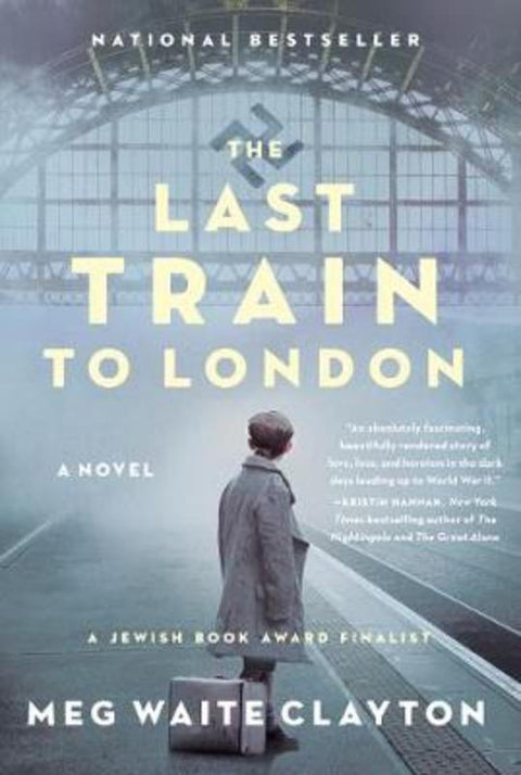 The Last Train to London by Meg Waite Clayton - 9780062946942