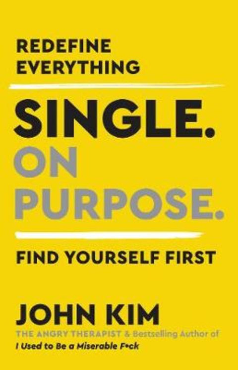 Single On Purpose by John Kim - 9780062980731