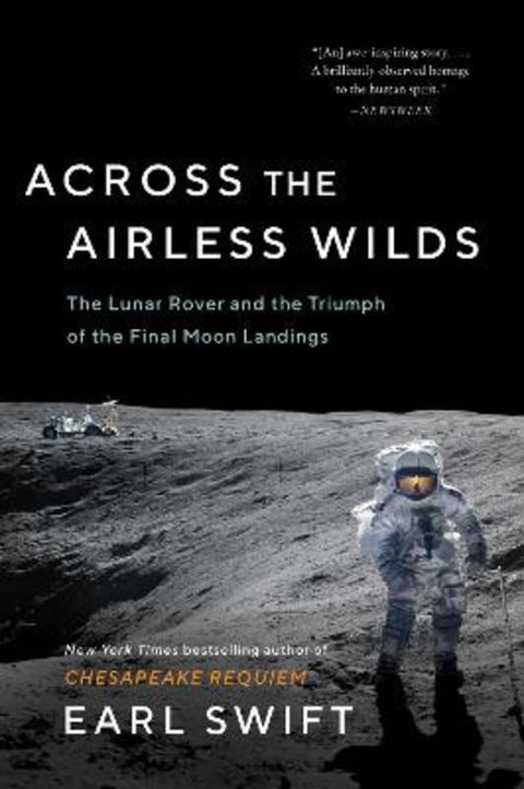 Across the Airless Wilds by Earl Swift - 9780062986542