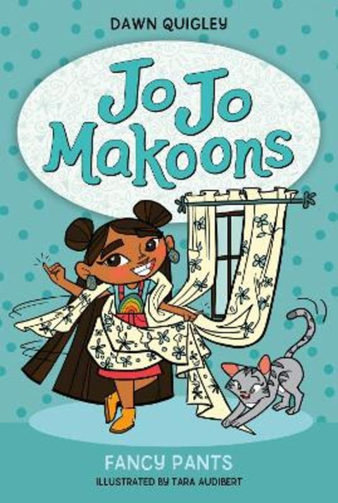 Jo Jo Makoons: Fancy Pants by Dawn Quigley - 9780063015418