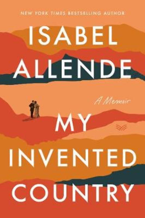 My Invented Country: A Memoir by Isabel Allende - 9780063021723