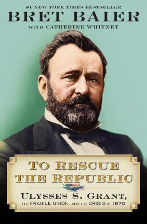 To Rescue the Republic by Bret Baier - 9780063039544