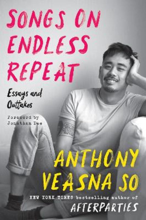 Songs on Endless Repeat by Anthony Veasna So - 9780063049949