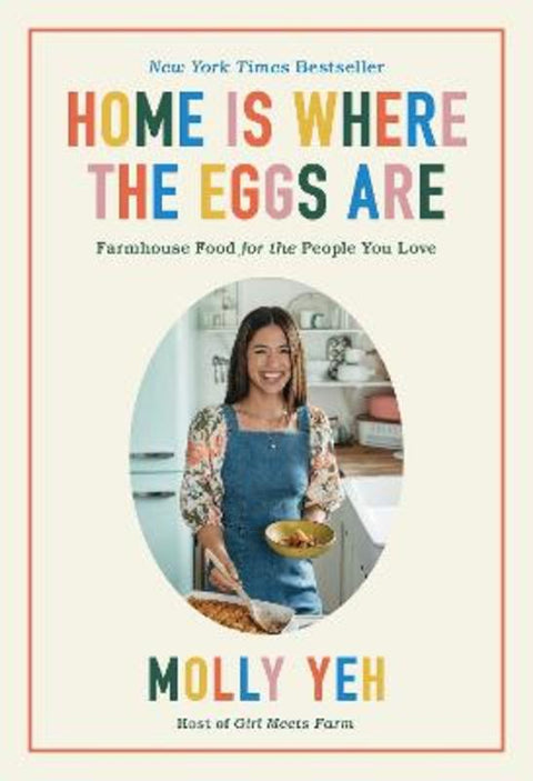 Home Is Where the Eggs Are by Molly Yeh - 9780063052413