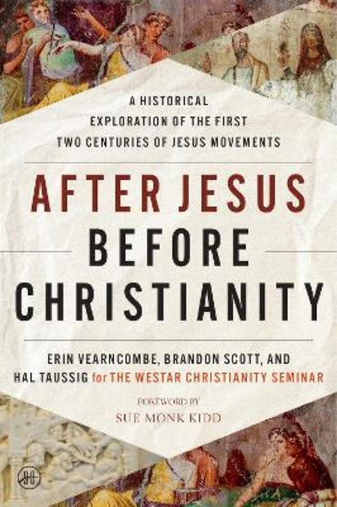 After Jesus Before Christianity by Erin Vearncombe - 9780063062160