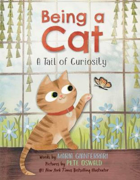 Being a Cat: A Tail of Curiosity by Maria Gianferrari - 9780063067929