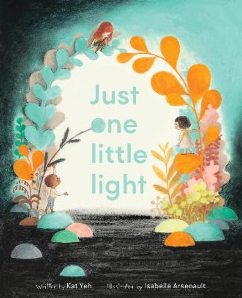 Just One Little Light by Kat Yeh - 9780063094963