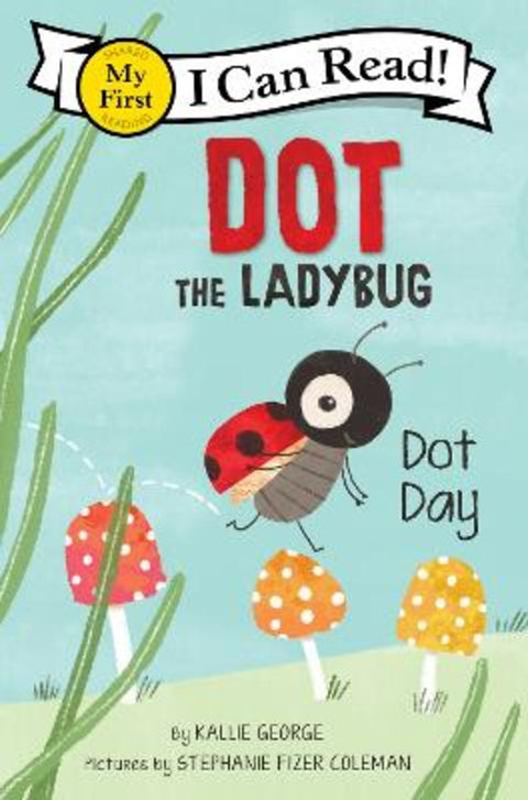 Dot the Ladybug: Dot Day by Kallie George - 9780063137462