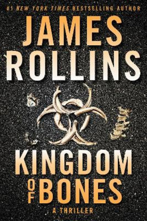Kingdom of Bones: A Thriller by James Rollins - 9780063139787