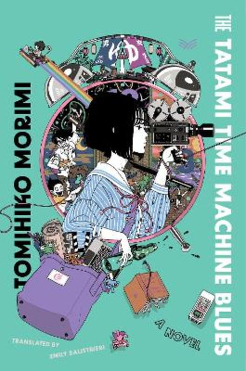 The Tatami Time Machine Blues by Tomihiko Morimi - 9780063158498