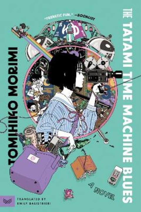 The Tatami Time Machine Blues by Tomihiko Morimi - 9780063158504