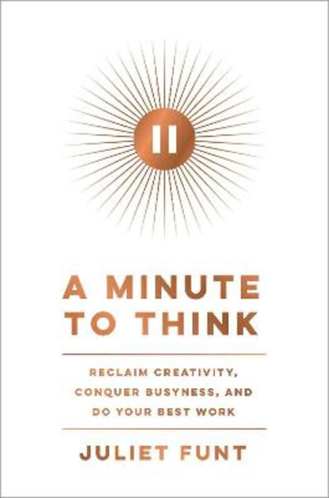 A Minute to Think by Juliet Funt - 9780063205475