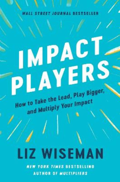 Impact Players by Liz Wiseman - 9780063215023