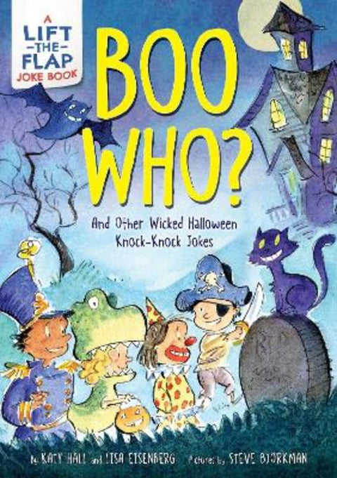 Boo Who?: And Other Wicked Halloween Knock-Knock Jokes by Katy Hall - 9780063216228