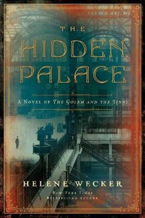 The Hidden Palace by Helene Wecker - 9780063217386