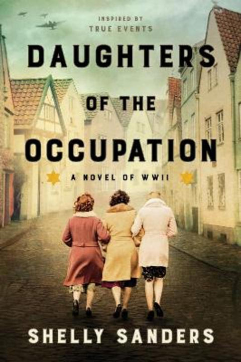 Daughters of the Occupation by Shelly Sanders - 9780063226661
