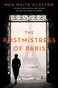 The Postmistress Of Paris by Meg Waite Clayton - 9780063227859