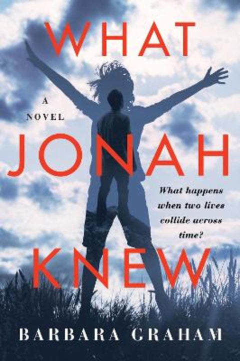 What Jonah Knew by Barbara Graham - 9780063230187