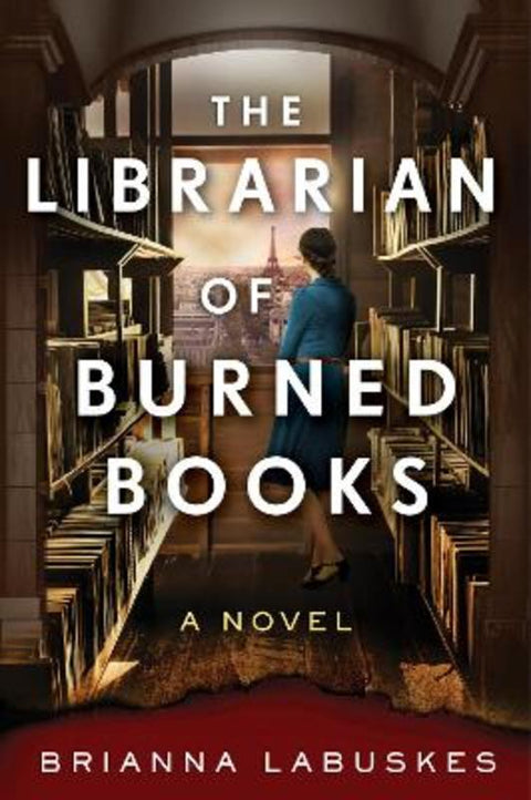 The Librarian of Burned Books by Brianna Labuskes - 9780063259256