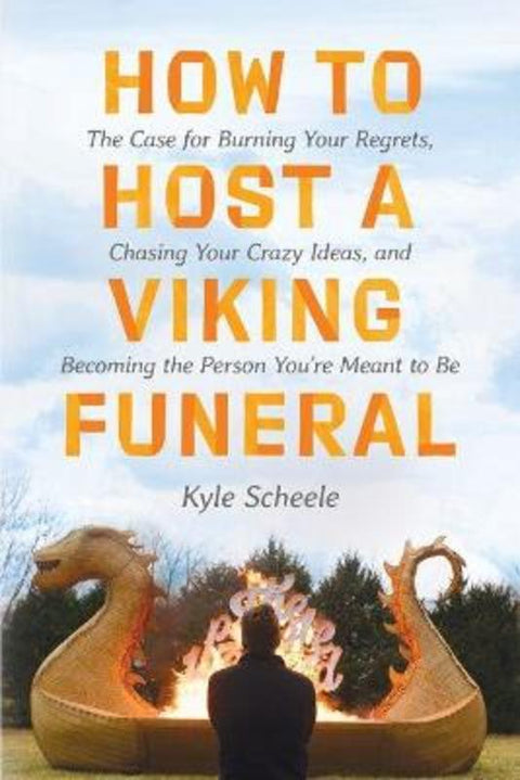 How To Host A Viking Funeral by Kyle Scheele - 9780063266971