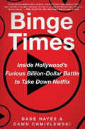 Binge Times by Dade Hayes - 9780063269187