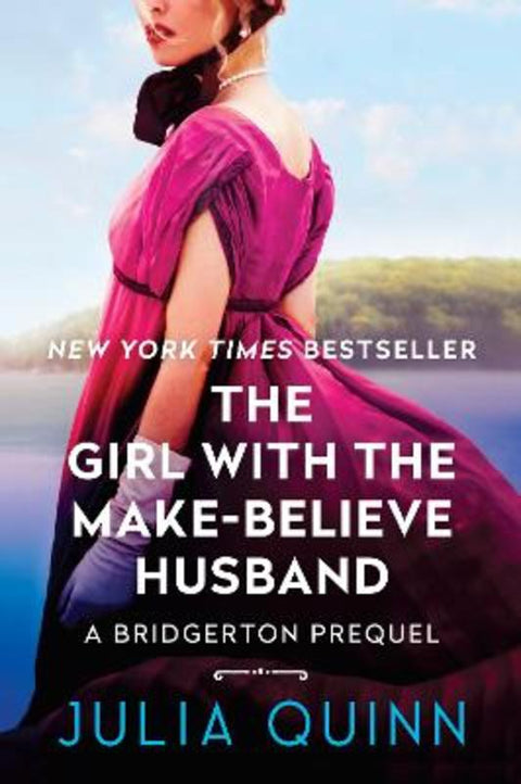 The Girl with the Make-Believe Husband by Julia Quinn - 9780063270091