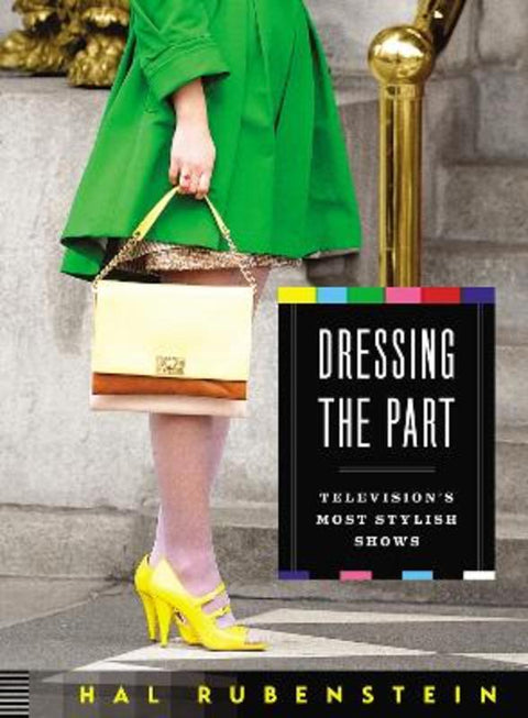 Dressing the Part by Hal Rubenstein - 9780063272590