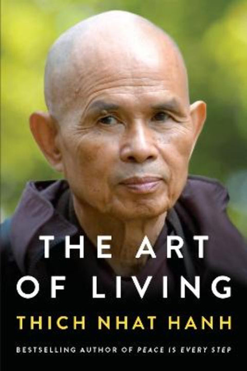 The Art of Living by Thich Nhat Hanh - 9780063276482