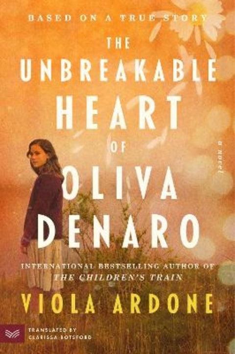 The Unbreakable Heart of Oliva Denaro by Viola Ardone - 9780063276871