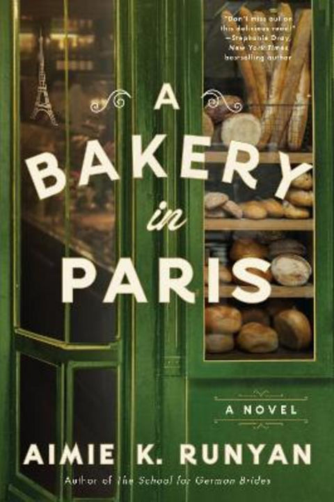 A Bakery in Paris: A Novel by Aimie K. Runyan - 9780063350304